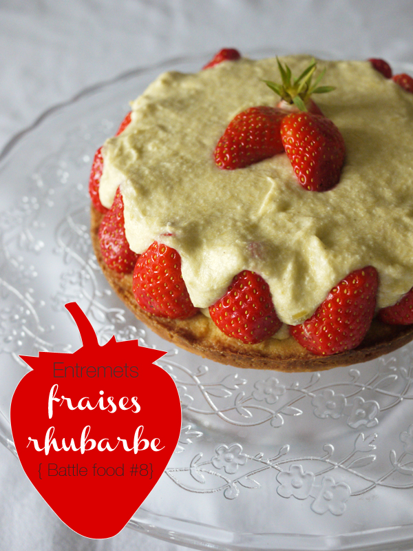 Entremets fraises – rhubarbe