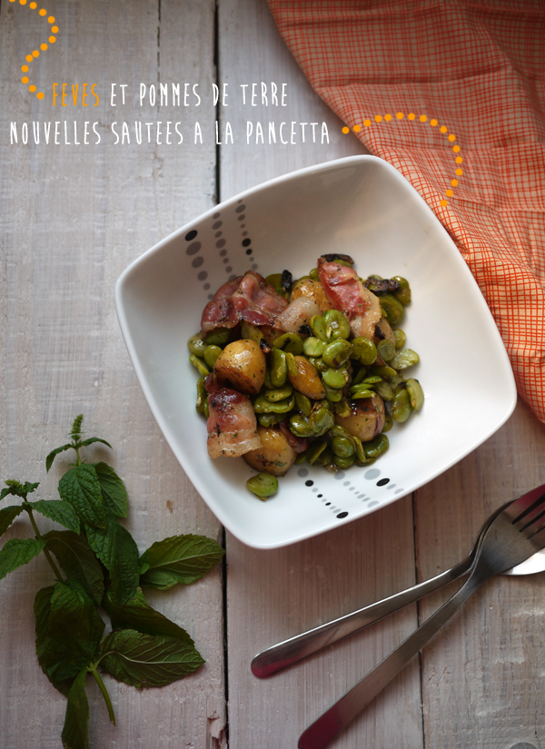 Fèves et pommes de terre nouvelles sautées à la pancetta