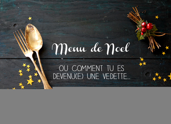 [Idée #1] Menu de Noël - Blog de Châtaigne